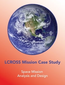 LCROSS-E02-1 LCROSS Mission Case Study
