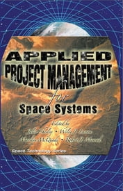 Applied Project Management for Space Systems Printed